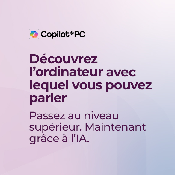 Découvrez l’ordinateur avec lequel vous pouvez parler, Passez au niveau supérieur. Maintenant grâce à l’IA.